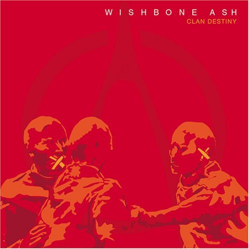 Wishbone Ash Clan Destiny 