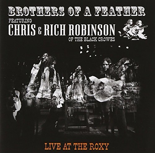 Chris & Rich Robinson/Brothers Of A Feather-Live At