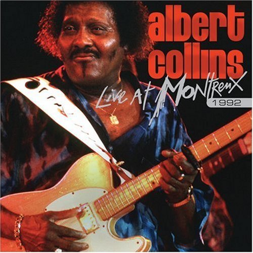 Albert Collins/Live At Montreux 1992