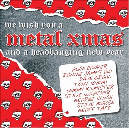 We Wish You A Metal Xmas & A Headbanging New Year/We Wish You A Metal Xmas & A Headbanging New Year