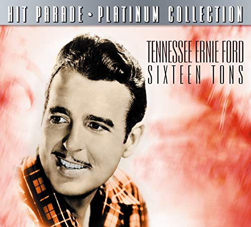 Tennessee Ernie Ford/Sixteen Tons