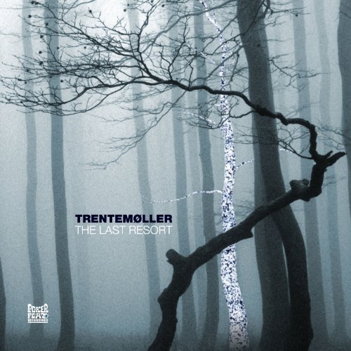 Trentemoller/Last Resort