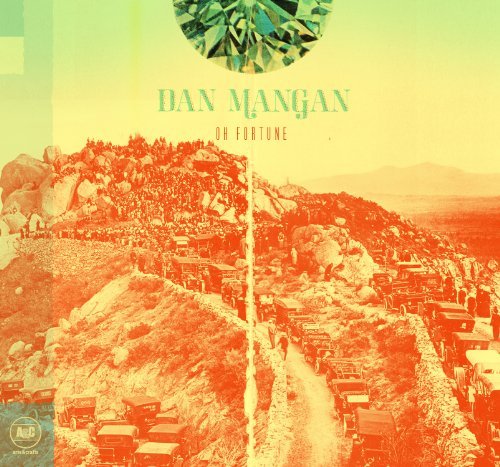 Dan Mangan/Oh Fortune