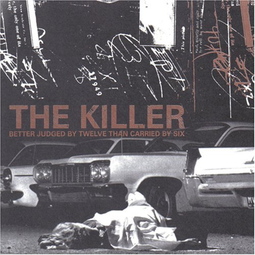 Killer/Better Judged By Twelve Than C