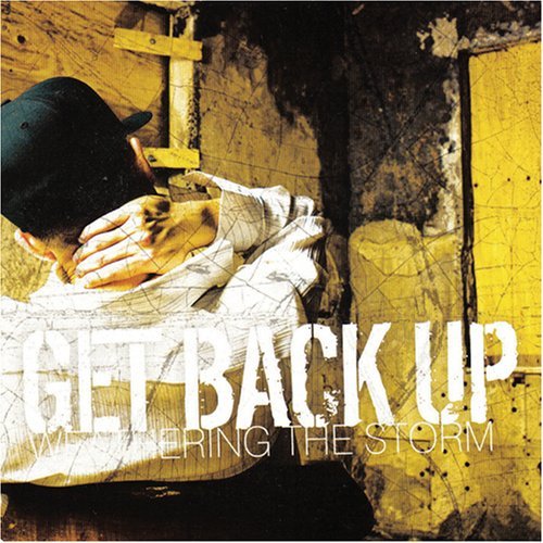 Get Back Up/Weathering The Storm