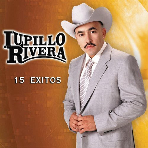 Lupillo Rivera/15 Exitos