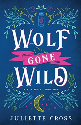 Juliette Cross/Wolf Gone Wild