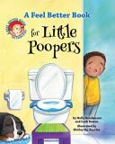 Holly Brochmann A Feel Better Book For Little Poopers 