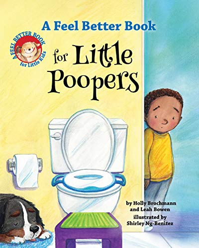 Holly Brochmann A Feel Better Book For Little Poopers 