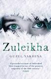 Guzel Yakhina Zuleikha The International Bestseller 