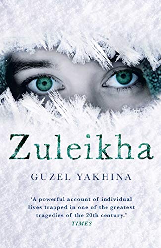 Guzel Yakhina Zuleikha The International Bestseller 