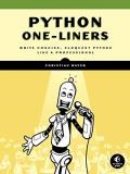 Christian Mayer Python One Liners Write Concise Eloquent Python Like A Professiona 