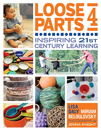 Lisa Daly Loose Parts 4 Inspiring 21st Century Learning 