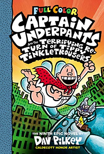 Pilkey,Dav/ Pilkey,Dav (ILT)/Captain Underpants and the Terrifying Return of Ti