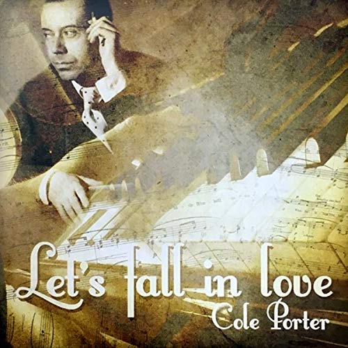 Cole Porter/Let's Fall In Love