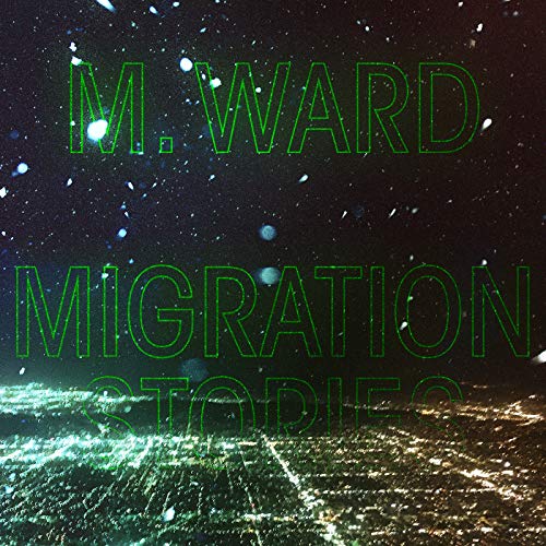 M. Ward/Migration Stories@.