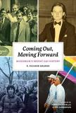 R. Richard Wagner Coming Out Moving Forward Wisconsin's Recent Gay History 