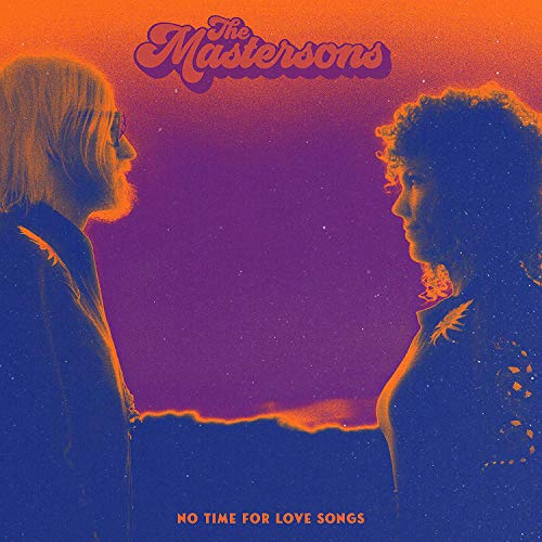 Mastersons/No Time For Love Songs@.