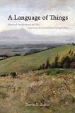 Devin P. Zuber A Language Of Things Emanuel Swedenborg And The American Environmental 