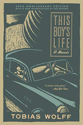 Tobias Wolff/This Boy's Life (30th Anniversary Edition)@ A Memoir@0002 EDITION;