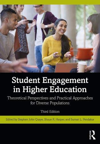 Stephen John Quaye Student Engagement In Higher Education Theoretical Perspectives And Practical Approaches 0003 Edition; 