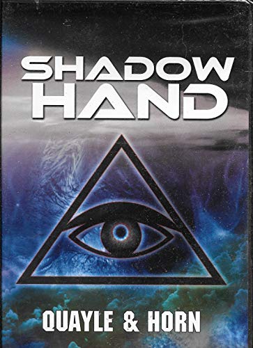 Tom Horn & Steve Quayle Shadow Hand 