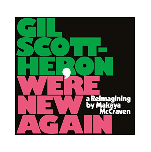 Gil Scott-Heron/We're New Again - A Reimagining by Makaya McCraven