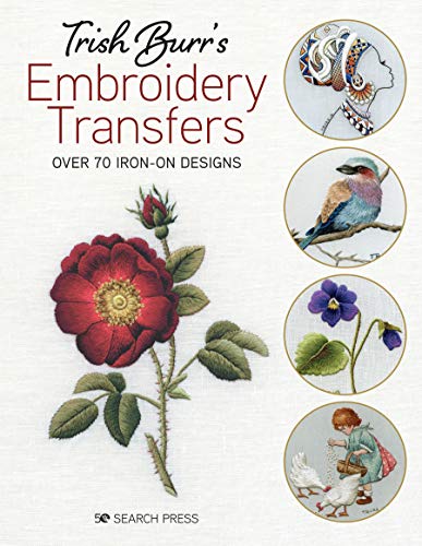Trish Burr Trish Burr's Embroidery Transfers Over 70 Iron On Designs 