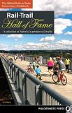 Rails To Trails Conservancy Rail Trail Hall Of Fame A Selection Of America's Premier Rail Trails 0002 Edition;revised 