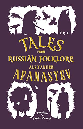 Alexander Afanasyev/Tales from Russian Folklore@New Translation