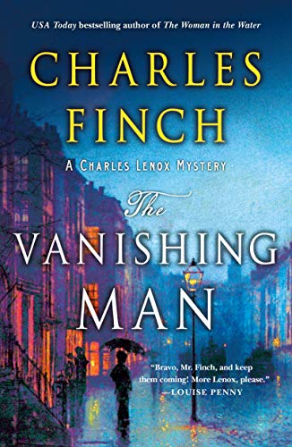 Charles Finch/The Vanishing Man@ A Charles Lenox Mystery