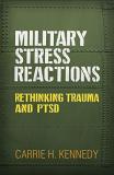 Carrie H. Kennedy Military Stress Reactions Rethinking Trauma And Ptsd 