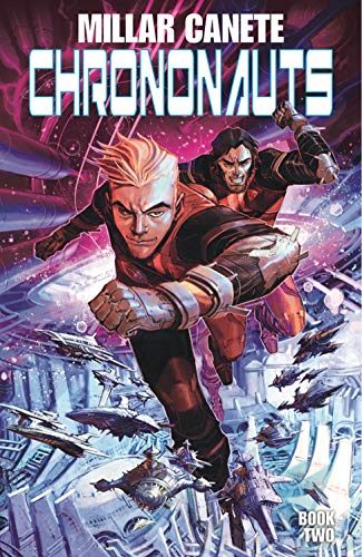 Mark Millar/Chrononauts Volume 2@ Futureshock