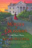 Alyssa Maxwell Murder At Crossways 