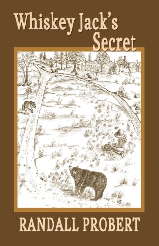 Randall Probert Whiskey Jack's Secret 
