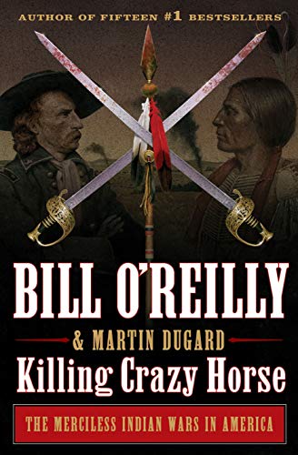 Bill O'Reilly/Killing Crazy Horse