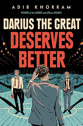 Adib Khorram/Darius the Great Deserves Better