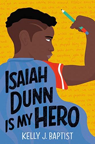 Kelly J. Baptist/Isaiah Dunn Is My Hero