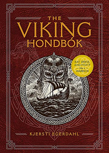 Kjersti Egerdahl The Viking Hondb?k Eat Dress And Fight Like A Warrior 