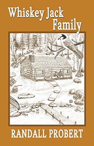 Randall Probert Whiskey Jack Family 