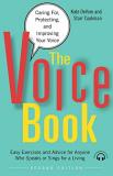 Kate Devore The Voice Book Caring For Protecting And Improving Your Voice 0002 Edition;second Edition 
