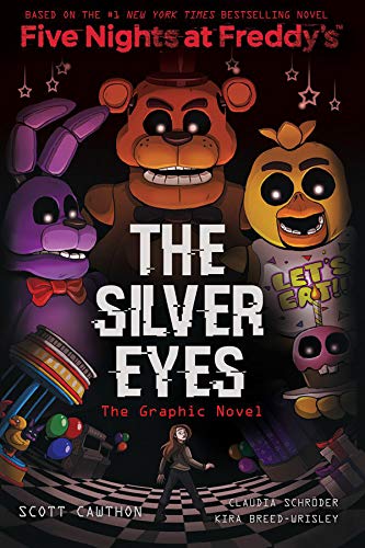 Scott Cawthon/Five Nights at Freddy's Graphic Novel #1@The Silver Eyes