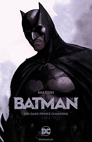 Enrico Marini/Batman: The Dark Prince Charming