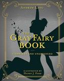 Andrew Lang The Gray Fairy Book 6 Complete And Unabridged 