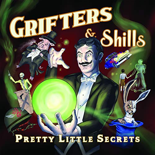 Grifters & Shills/Pretty Little Secrets