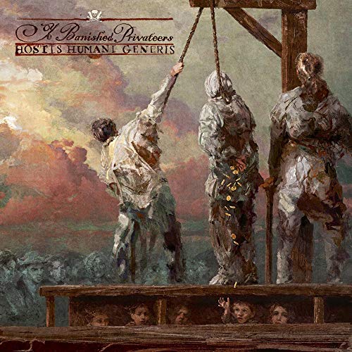 Ye Banished Privateers/Hostis Humani Generis