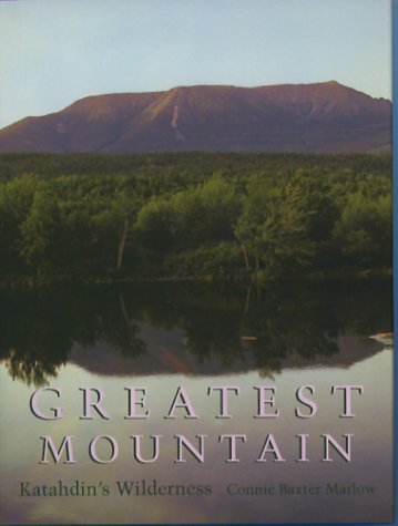 Baxter Percival Proctor Rolde Neil Caverly Irwi Greatest Mountain Katahdin's Wilderness 