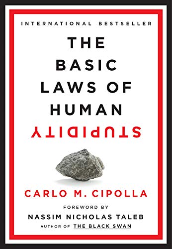 Carlo M. Cipolla The Basic Laws Of Human Stupidity 