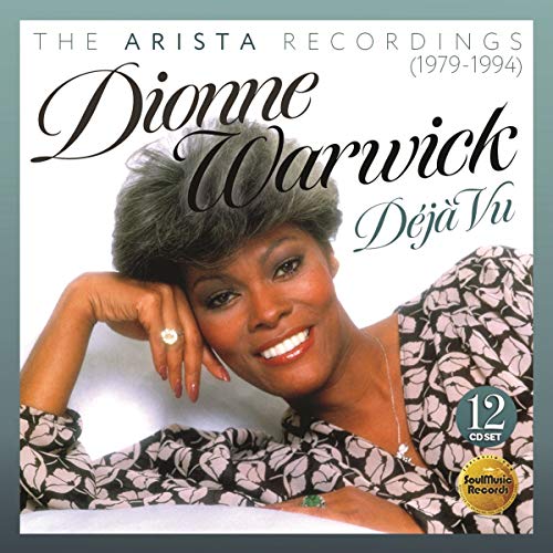 Dionne Warwick/Deja Vu: Arista Recordings 1979-1994