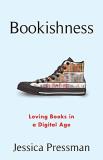 Jessica Pressman Bookishness Loving Books In A Digital Age 